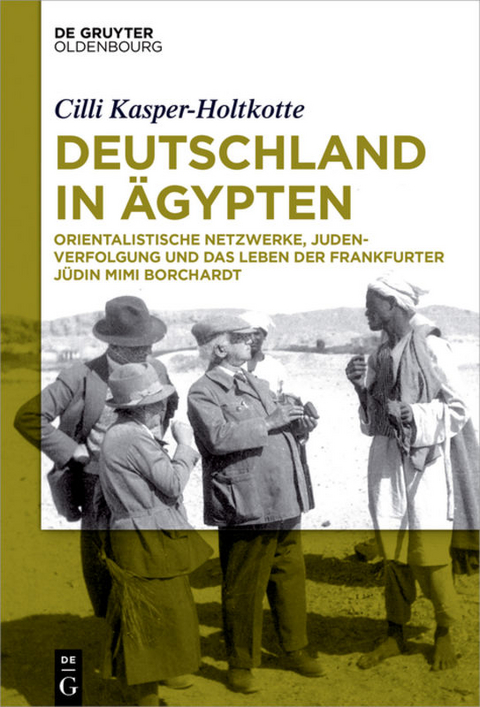 Deutschland in Ägypten - Cilli Kasper-Holtkotte