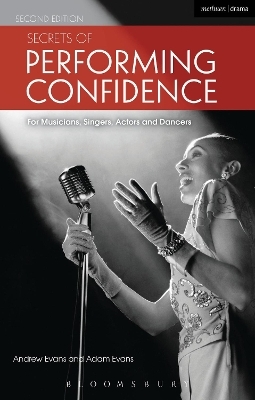 Secrets of Performing Confidence - Andrew Evans
