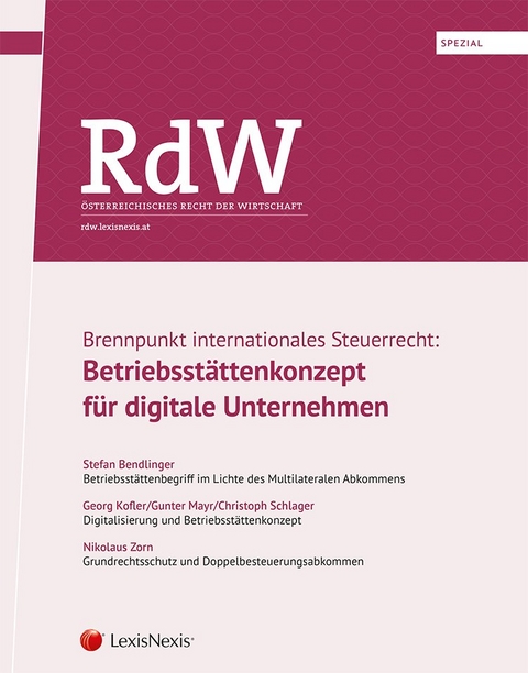 RdW Spezial: Brennpunkt internationales Steuerrecht - Stefan Bendlinger, Georg Kofler, Gunter Mayr, Christoph Schlager, Nikolaus Zorn