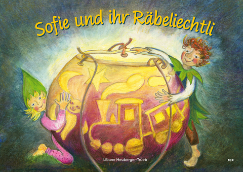 Sofie und ihr Räbeliechtli - Liliane Heuberger