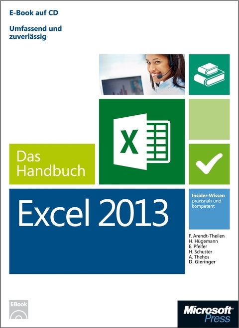 Microsoft Excel 2013 - Das Handbuch - Frank Arendt-Theilen, Dietmar Gieringer, Hildegard Hügemann, Eckehard Pfeifer, Helmut Schuster, Andreas Thehos