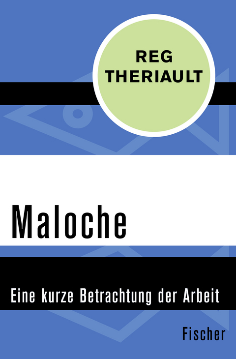 Maloche - Reg Theriault