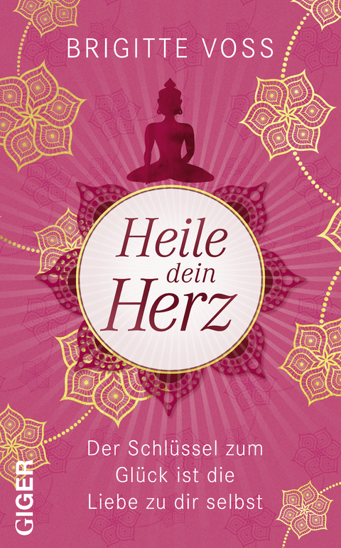 Heile dein Herz - Brigitte Voss