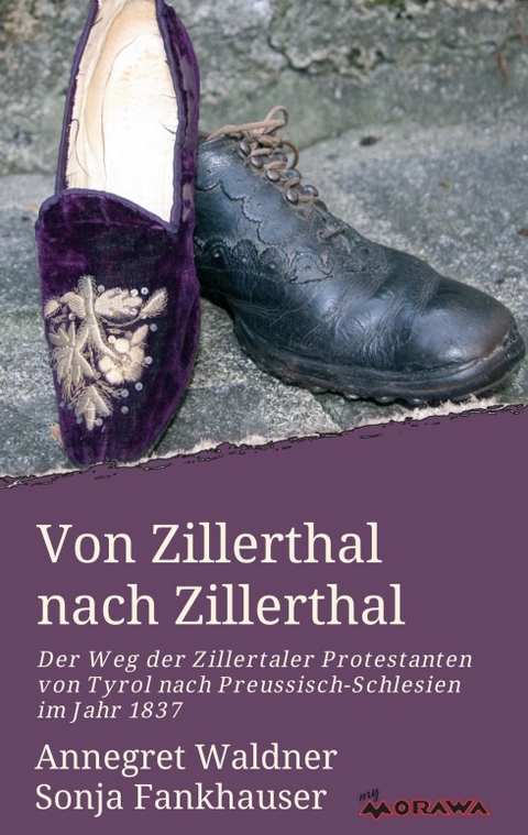 Von Zillerthal nach Zillerthal - Annegret Waldner, Sonja Fankhauser