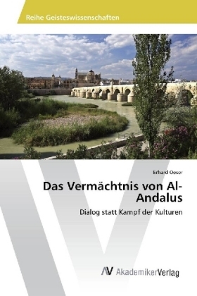 Das Vermächtnis von Al-Andalus - Erhard Oeser