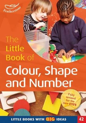 The Little Book of Colour, Shape and Number - Clare Beswick