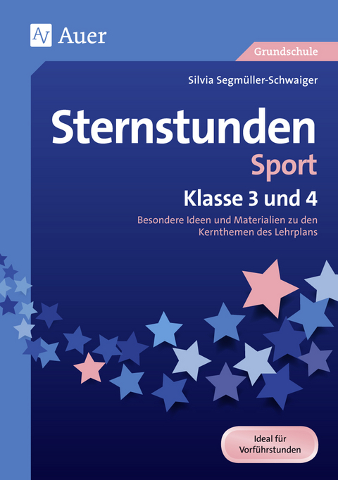 Sternstunden Sport - Klasse 3 und 4 - Silvia Segmüller-Schwaiger