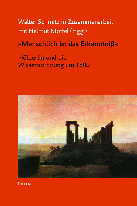 "Menschlich ist das Erkenntniß" - 