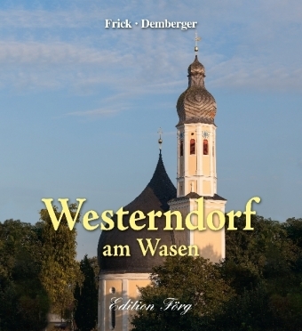 Westerndorf am Wasen - Evelyn Frick, Hans Demberger