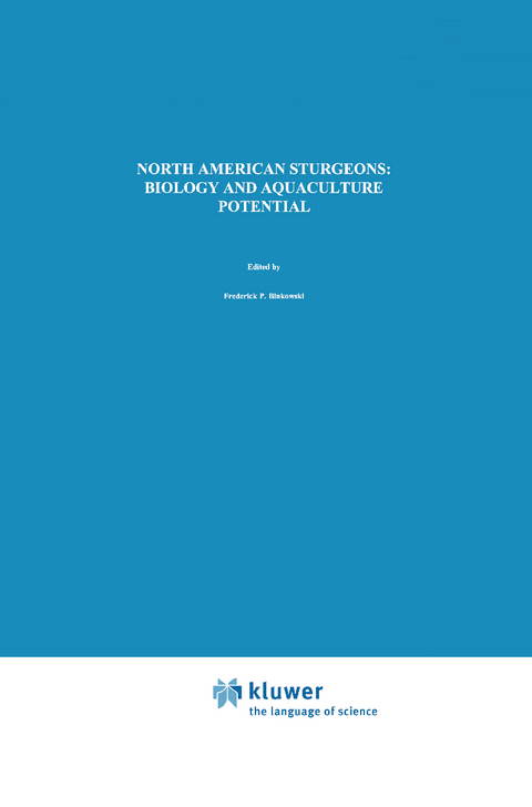 North American Sturgeons: Biology and Aquaculture Potential - 