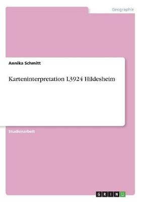 Karteninterpretation L3924 Hildesheim - Annika Schmitt