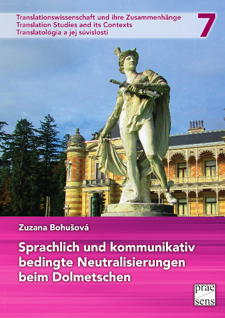 Sprachlich und kommunikativ bedingte Neutralisierungen beim Dolmetschen - Zuzana Bohušová