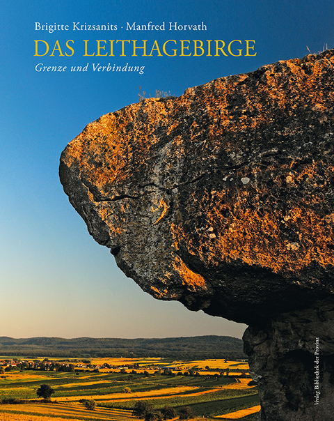 Das Leithagebirge - Brigitte Krizsanits