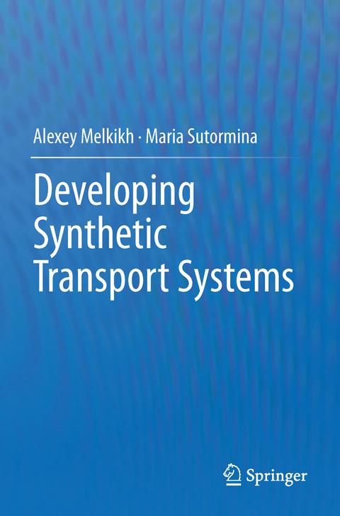Developing Synthetic Transport Systems - Alexey Melkikh, Maria Sutormina