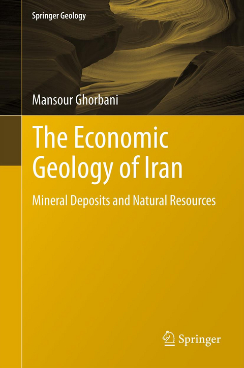 The Economic Geology of Iran - Mansour Ghorbani