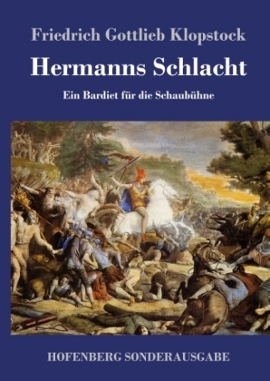 Hermanns Schlacht - Friedrich Gottlieb Klopstock