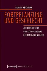 Fortpflanzung und Geschlecht - Daniela Heitzmann