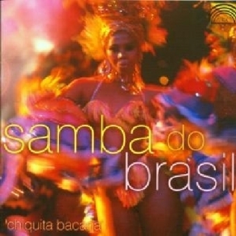 Samba Do Brasil - Chiquita Baca, 1 Audio-CD -  Various