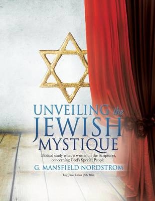 Unveiling the Jewish Mystique - G Mansfield Nordstrom