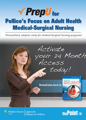 PrepU for Pellico's Focus on Adult Health - Linda Honan Pellico