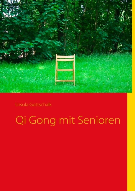 Qi Gong mit Senioren - Ursula Gottschalk