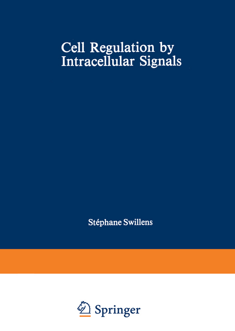 Cell Regulation by Intracellular Signals - 