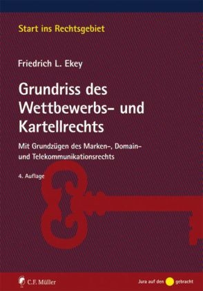 Grundriss des Wettbewerbs- und Kartellrechts