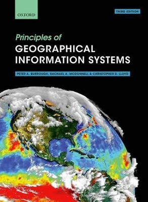 Principles of Geographical Information Systems - Professor Peter A. Burrough, Rachael A. McDonnell, Christopher D. Lloyd