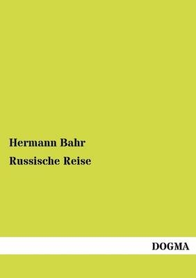 Russische Reise - Hermann Bahr
