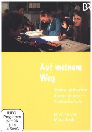 Auf meinem Weg - Siebte und achte Klasse in der Waldorfschule, 1 DVD