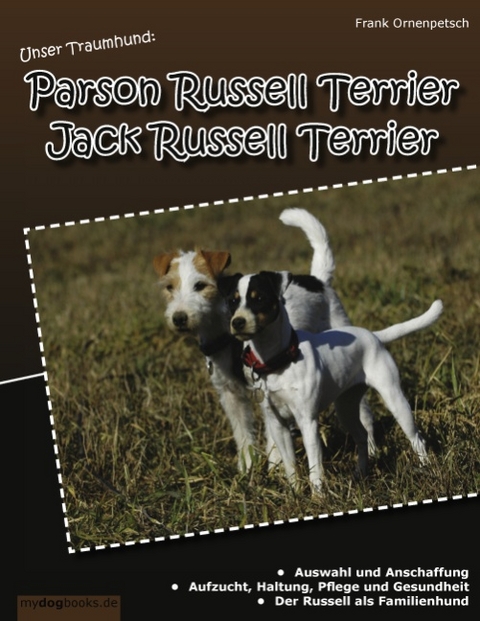 Unser Traumhund Parson Russell Terrier und Jack Russell Terrier