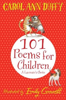 101 Poems for Children Chosen by Carol Ann Duffy: A Laureate's Choice - Carol Ann Duffy DBE