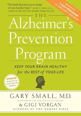 The Alzheimers Prevention Program - Gary Small, Gigi Vorgan