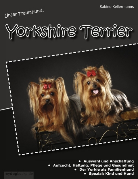 Unser Traumhund: Yorkshire Terrier