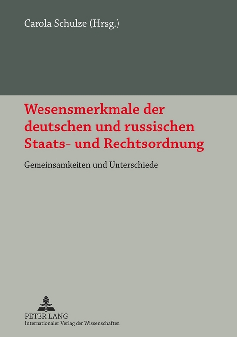 Wesensmerkmale der deutschen und russischen Staats- und Rechtsordnung - 