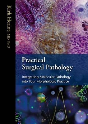 Practical Surgical Pathology - Kirk Heriot