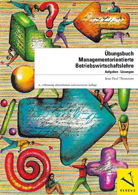 Übungsbuch Managementorientierte Betriebswirtschaftslehre - Jean-Paul Thommen