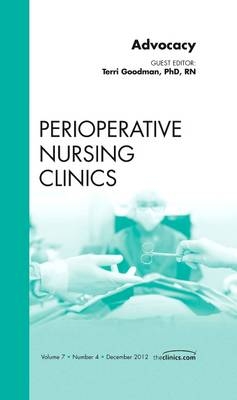 Advocacy, An Issue of Perioperative Nursing Clinics - Terrie Goodman