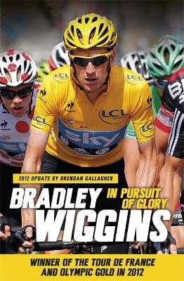 In Pursuit of Glory - Bradley Wiggins