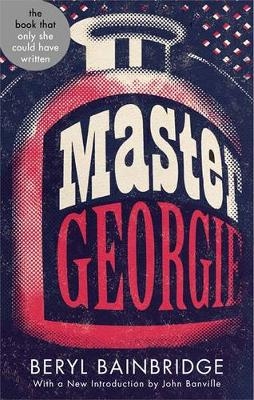 Master Georgie - Beryl Bainbridge