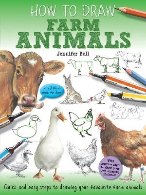 How To Draw: Farm Animals - Jennifer Bell