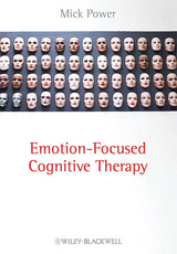 Emotion-Focused Cognitive Therapy - Mick Power