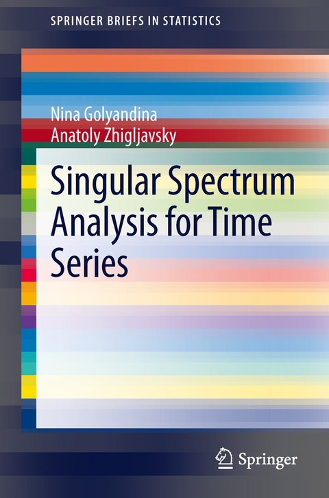 Singular Spectrum Analysis for Time Series - Nina Golyandina, Anatoly Zhigljavsky