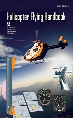 Helicopter Flying Handbook -  Federal Aviation Administration