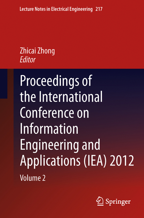 Proceedings of the International Conference on Information Engineering and Applications (IEA) 2012 - 