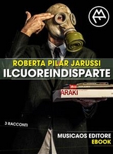 Il cuore in disparte - Roberta Pilar Jarussi