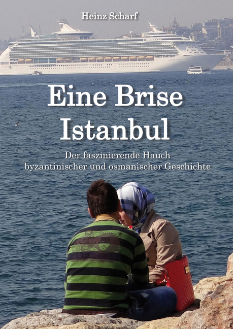 Eine Brise Istanbul - Heinz Scharf