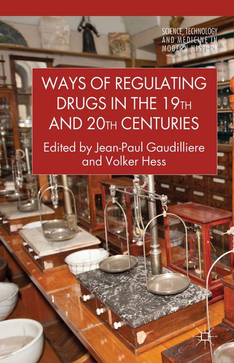 Ways of Regulating Drugs in the 19th and 20th Centuries - 