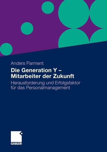 Die Generation Y - Mitarbeiter der Zukunft - Anders Parment