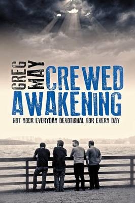 Crewed Awakening - Greg May